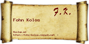 Fohn Kolos névjegykártya